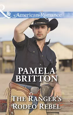 The Ranger′s Rodeo Rebel, Pamela Britton