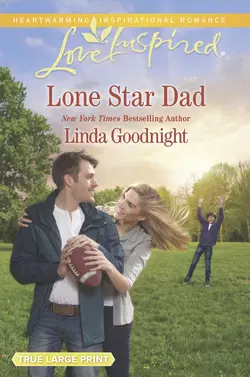 Lone Star Dad Linda Goodnight