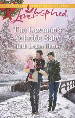 The Lawman′s Yuletide Baby, Ruth Herne