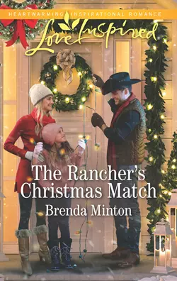 The Rancher′s Christmas Match Brenda Minton