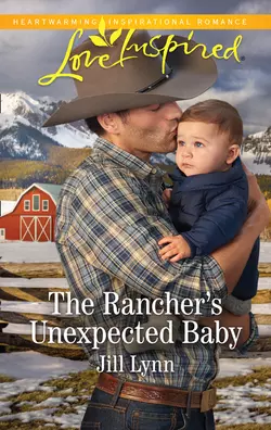 The Rancher′s Unexpected Baby, Jill Lynn