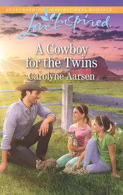 A Cowboy For The Twins, Carolyne Aarsen