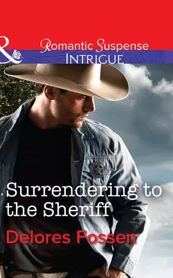 Surrendering to the Sheriff, Delores Fossen