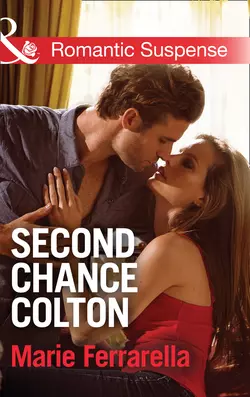 Second Chance Colton Marie Ferrarella