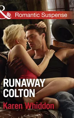 Runaway Colton, Karen Whiddon