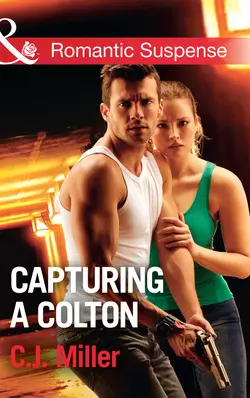 Capturing A Colton, C.J. Miller