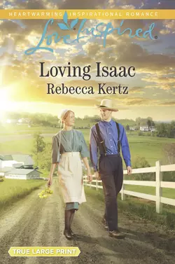 Loving Isaac, Rebecca Kertz