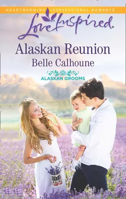 Alaskan Reunion Belle Calhoune