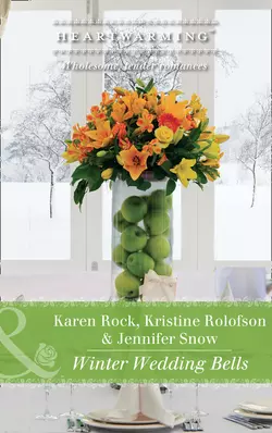 Winter Wedding Bells: The Kiss / The Wish / The Promise, Jennifer Snow