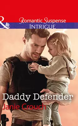 Daddy Defender, Janie Crouch