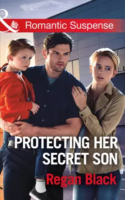 Protecting Her Secret Son, Regan Black