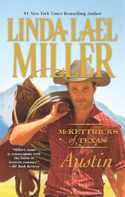 McKettricks of Texas: Austin, Linda Miller