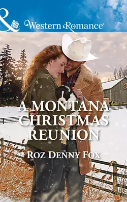 A Montana Christmas Reunion Roz Fox