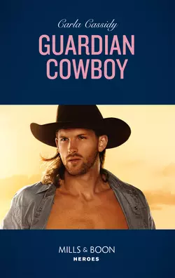 Guardian Cowboy, Carla Cassidy