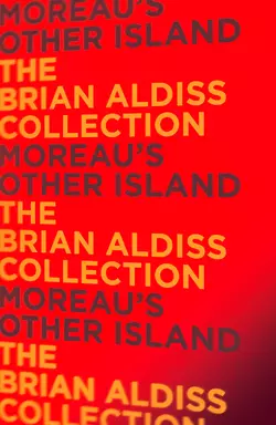 Moreau’s Other Island Brian Aldiss