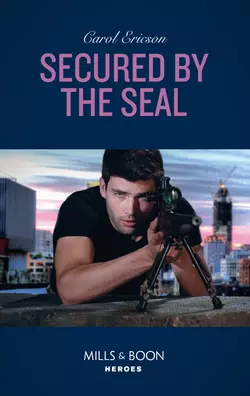 Secured By The Seal, Carol Ericson