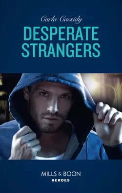 Desperate Strangers, Carla Cassidy