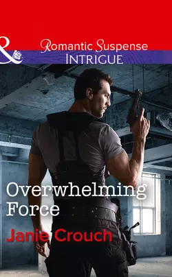 Overwhelming Force, Janie Crouch