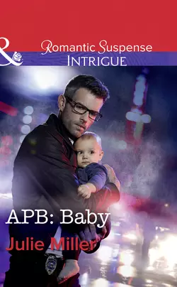 Apb: Baby Julie Miller