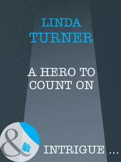 A Hero To Count On Linda Turner