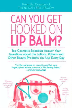 Can You Get Hooked On Lip Balm?, Perry Romanowski