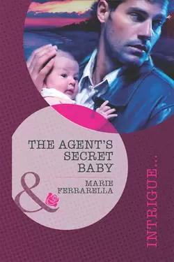 The Agent′s Secret Baby, Marie Ferrarella