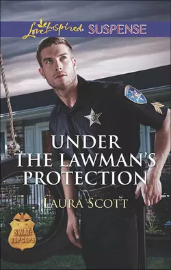 Under the Lawman′s Protection, Laura Scott