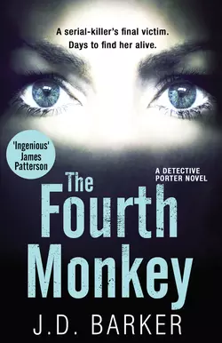 The Fourth Monkey: A twisted thriller you won’t be able to put down, Джей Баркер