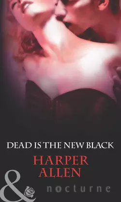 Dead Is The New Black, Harper Allen