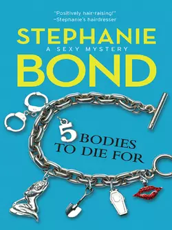 5 Bodies To Die For Stephanie Bond