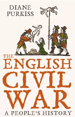 The English Civil War: A People’s History, Diane Purkiss