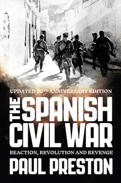 The Spanish Civil War: Reaction, Revolution and Revenge, Paul Preston