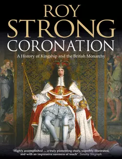 Coronation: From the 8th to the 21st Century, Roy Strong