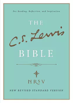 C. S. Lewis Bible: New Revised Standard Version, Клайв Льюис