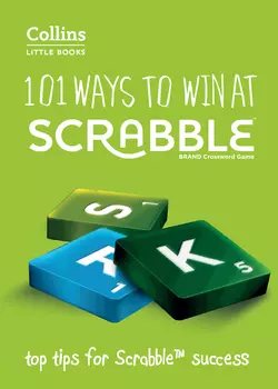 101 Ways to Win at Scrabble: Top tips for Scrabble success, Barry Grossman