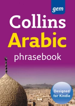 Collins Arabic Phrasebook and Dictionary Gem Edition Collins Dictionaries