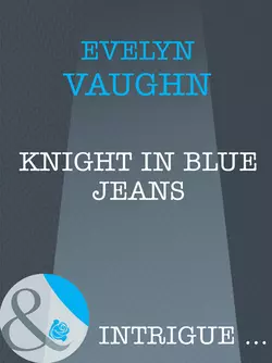 Knight In Blue Jeans, Evelyn Vaughn