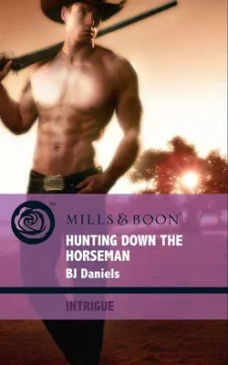 Hunting Down the Horseman B.J. Daniels