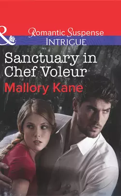 Sanctuary in Chef Voleur, Mallory Kane