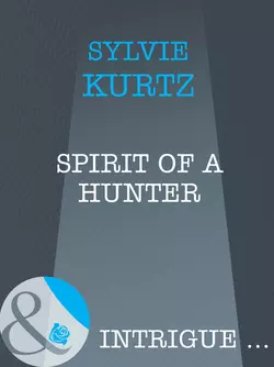 Spirit Of A Hunter Sylvie Kurtz