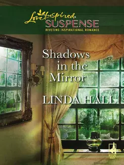 Shadows In The Mirror Linda Hall