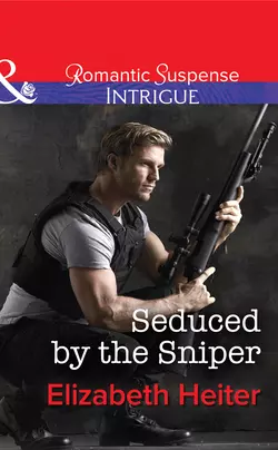 Seduced by the Sniper, Elizabeth Heiter