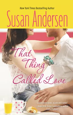 That Thing Called Love Susan Andersen