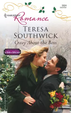 Crazy About The Boss Teresa Southwick