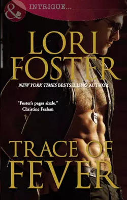 Trace of Fever Lori Foster