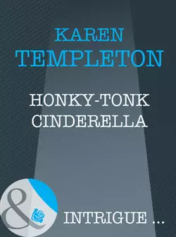 Honky-Tonk Cinderella, Karen Templeton