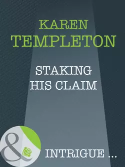 Staking His Claim, Karen Templeton