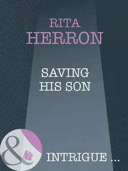 Saving His Son, Rita Herron