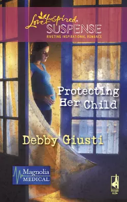 Protecting Her Child Debby Giusti