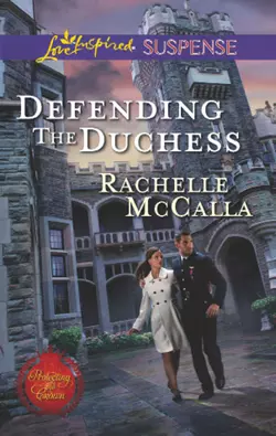 Defending the Duchess Rachelle McCalla